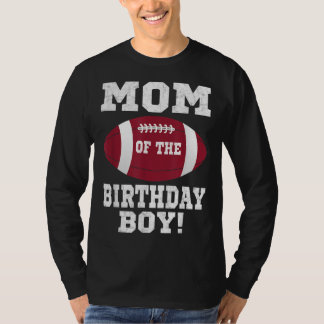 Mam van de Birthday Boy Football Lover  Ret T-shirt