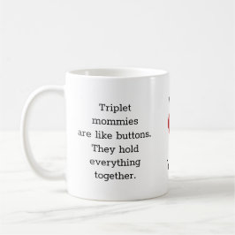Mam van Triplets Gift, we houden van je, aanpassen Koffiemok