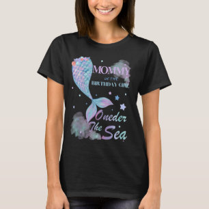 Mama 1e Verjaardag Zeemeermin Oneder Het Zee Famil T-shirt