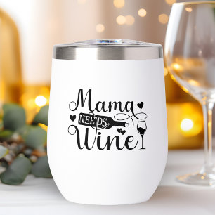 Mama a besoin de vin amusant Citation vin Humour a