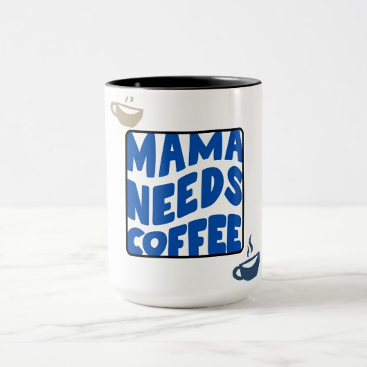 Mama a besoin d'un café de typographie Mug (Centre)