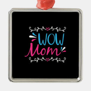 Mama Art Wow Metalen Ornament