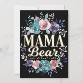 Mama Bear Ruler Of Chaos And Cuddles Floral Gift Feestdagenkaart