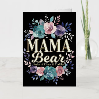 Mama Bear Ruler Of Chaos And Cuddles Floral Gift Folie Wenskaart