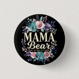 Mama Bear Ruler Of Chaos And Cuddles Floral Gift Ronde Button 3,2 Cm