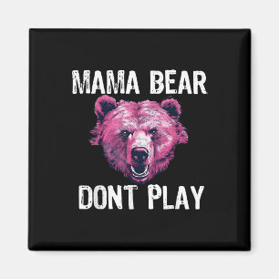 Mama Beer Donâ€™t Speel Funny Mom Beer Donâ€™t Magneet