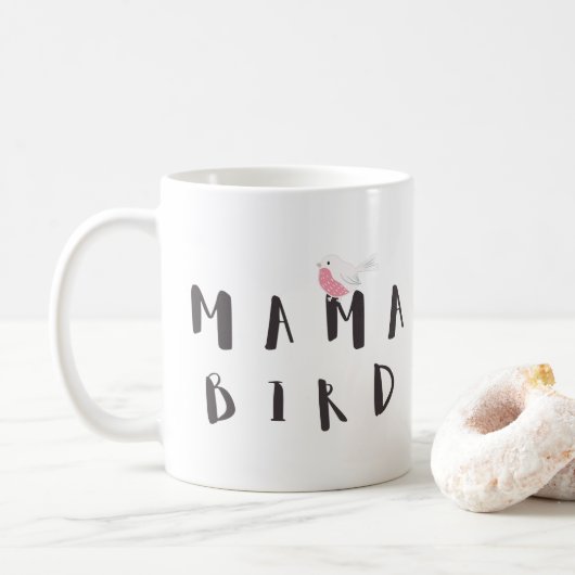 Mama Bird - Citation amusante Mug (Avec donut)