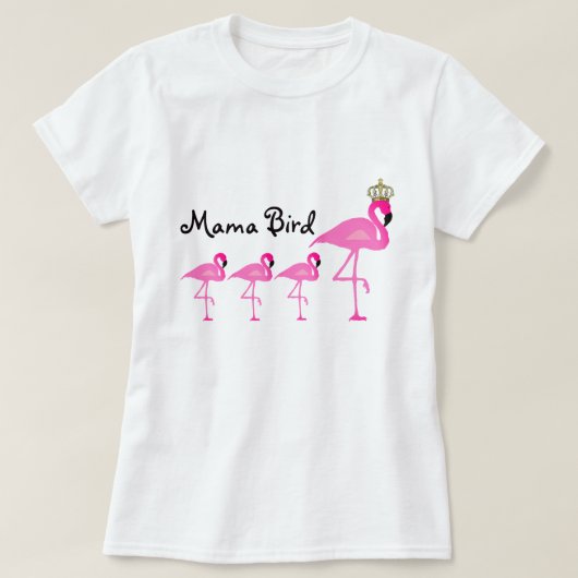Mama Bird Flamingo T-Shirt met Drie baby's (Design voorkant)