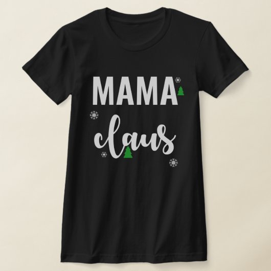 Mama Claus Funny Christmas T-shirt (Laagn)