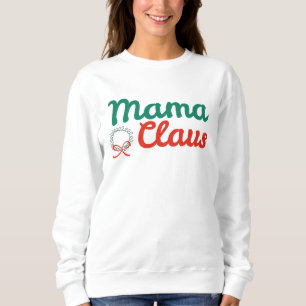 Mama Claus Sweatshirt de Noël