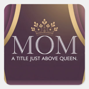 Mama een titel net boven de koningin - Elegante kr Vierkante Sticker