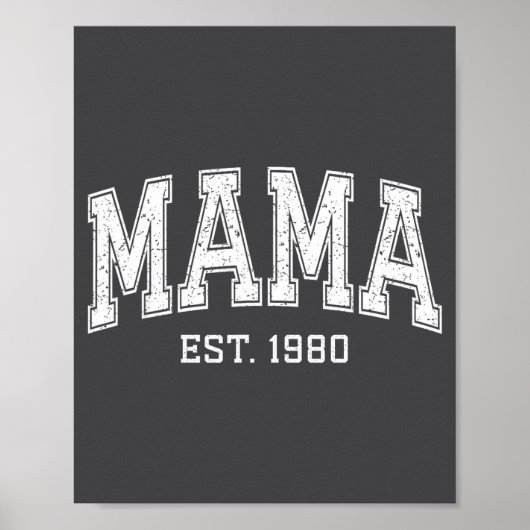 Mama Est 1980 Mom D Mothers Day Ized  Poster (Voorkant)