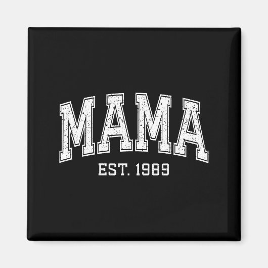 Mama Est 1989 Mom D Mothers Day Ized  Magneet (Voorkant)