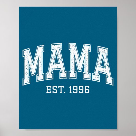 Mama Est 1996 Mom D Mothers Day Ized  Poster (Voorkant)