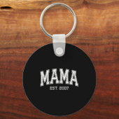 Mama Est 2007 Mom D Mothers Day Ized  Sleutelhanger (Voorkant)