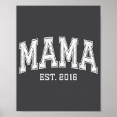 Mama Est 2016 Moeder D Moederdag Ized  Poster (Voorkant)