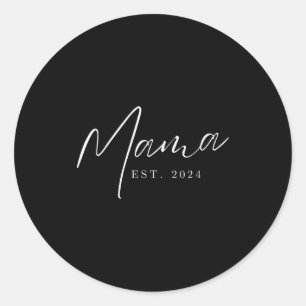 Mama est 2024 gepromoveerd tot mama moederdag mama ronde sticker