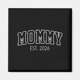 Mama Est 2026 Eerste Keer Mama Baby Aankondiging Magneet