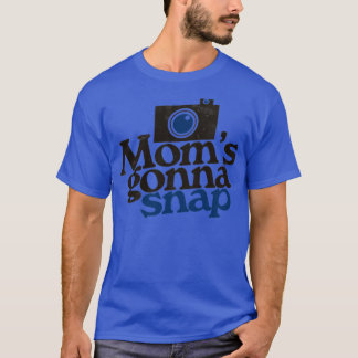 Mama gaat fotograaf maken. t-shirt