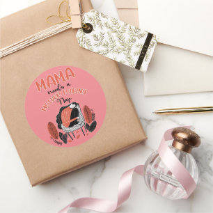 Mama heeft een moeder F*cking Nap nodig Ronde Sticker