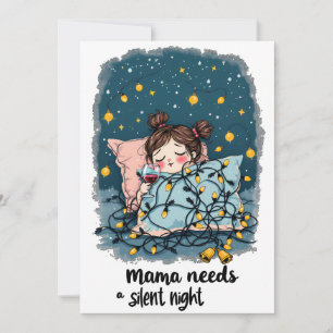 Mama heeft een Stille Nacht nodig Feestdagenkaart