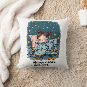 Mama heeft een Stille Nacht nodig Kussen