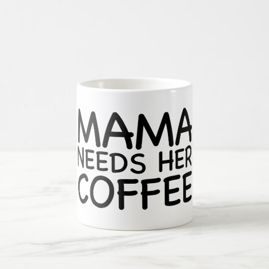 Mama heeft haar koffie nodig koffiemok (Center)