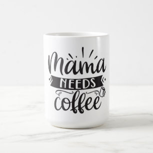 Mama heeft koffie-Mok nodig Koffiemok