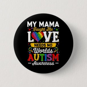 Mama heeft me geleerd dat liefde geen woorden nodi ronde button 5,7 cm
