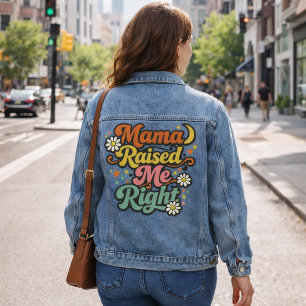 Mama Heeft Me Goed Opgevoed – Retro Groovy Typogra Denim Jacket