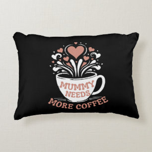 mama heeft meer koffie nodig mama puns moe mama de accent kussen