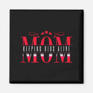 Mama houdt kinderen levend leuk gezegde citaat cad magneet