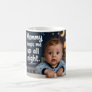 Mama houdt me de hele nacht wakker koffiemok