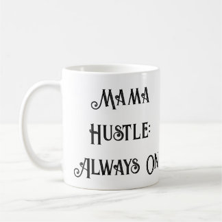 Mama Hustle Mok - Motivatie Mom Gift, Koffie