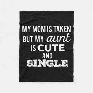 Mama is bezet maar tante is leuk en single grappig fleece deken