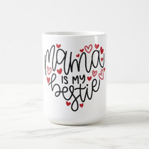 Mama is mijn bestie - een liefde die nooit vervaag koffiemok