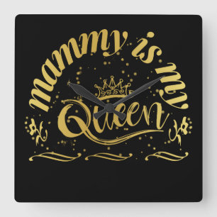 Mama is mijn koningin Gold Vierkante Klok