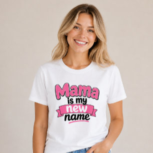 Mama Is Mijn Nieuwe Naam Nieuwe Moeder Moeders T-shirt