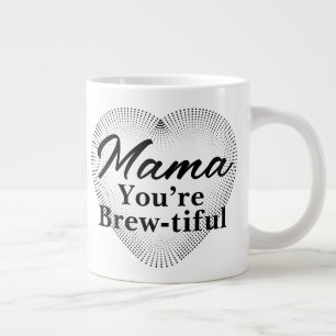Mama, je bent brouwmoe extra grote beker