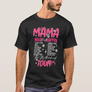 Mama laat het allemaal gebeuren Grappige Moedersch T-shirt