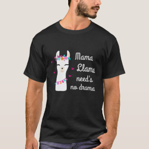 Mama Lama Heeft Geen Drama Schattige Moeder T-shirt