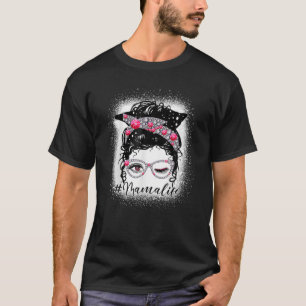 Mama Life Diamond Messy Bun Funny Mama's Da T-shirt