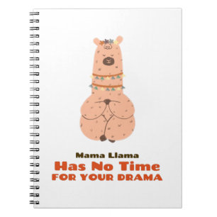 Mama Llama Heeft Geen Tijd Voor Je Drama Notitieboek