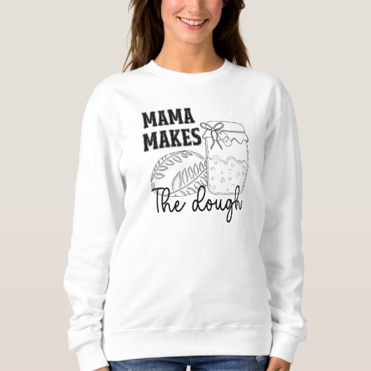 Mama Maakt Het Deeg Sweatshirt (Voorkant)