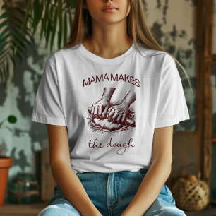  Mama maakt het deeg voor bakkerij Baker T-shirt