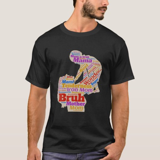 Mama mama Bruh T-shirt (Voorkant)