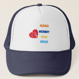 Mama mama bruh trucker pet