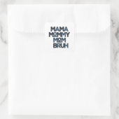 Mama mama Bruh Vierkante Sticker (Tas)