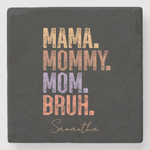 Mama. Mama. Mam. Bruh Stenen Onderzetter