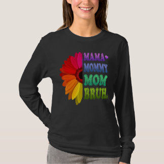 Mama mama mama Bruh mama en ik bloemen moeders Da T-shirt